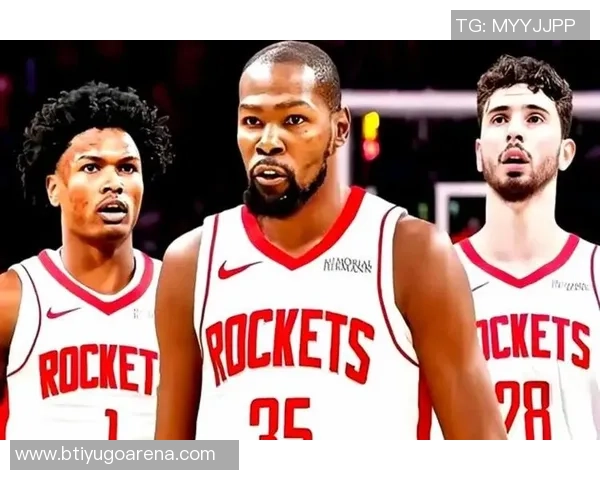 火箭队需突破体型限制改善空间布局与进攻多样性才能重回巅峰